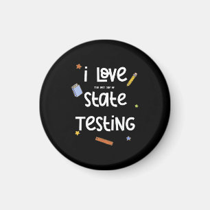 Aimant J'aime (le dernier jour de) State Testing Funny Te