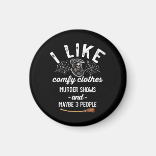 Aimant J'aime les émissions de meurtre Vêtements conforta