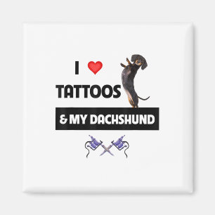 Aimant J'Aime Les Tatouages Et Mon Dachshund Chien Tatoué