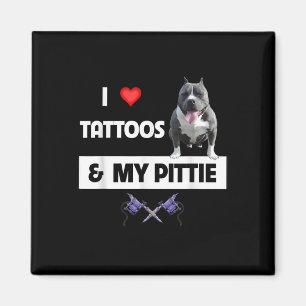 Aimant J'Aime Les Tatouages Et Mon Pittie Chien Pitbull M