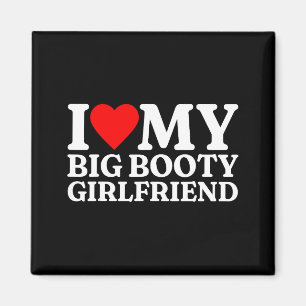 Aimant J'aime ma copine à gros derrière Coeur Mon Gros De
