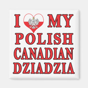 Aimant J'Aime Mon Canadien Polonais Dziadzia