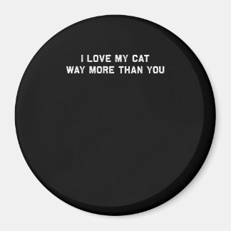 Aimant J'aime mon chat plus que vous Amoureux de compagni