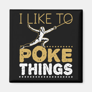 Aimant J'aime Poke Things Drôle escrime Sport