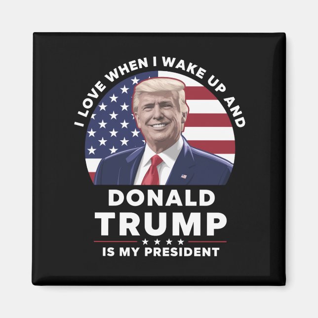 Aimant J'aime quand je me réveille et Donald Trump mon pr (Devant)