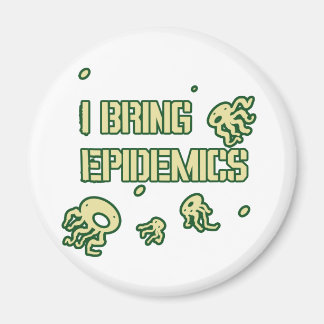 AIMANT J'APPORTE DES ÉPIDÉMIES