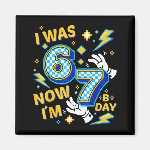 Aimant J'avais 6 ans maintenant j'ai 7 ans anniversaire d