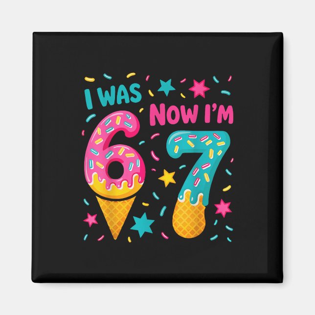 Aimant J'avais 6 ans maintenant j'ai 7 ans Six Seven Meme (Devant)