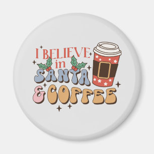 Aimant Je crois en Père Noël et le café Latte Noël
