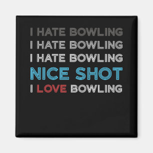 Aimant Je Déteste Bowling Je Déteste Nice Tiré J'Aime Bow