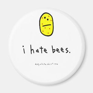 Aimant je déteste des abeilles