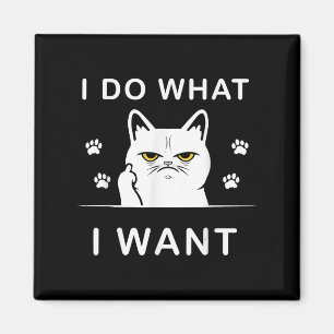 Aimant Je Fais Ce Que Je Veux Chat Drôle Avec Mon Chat Ch