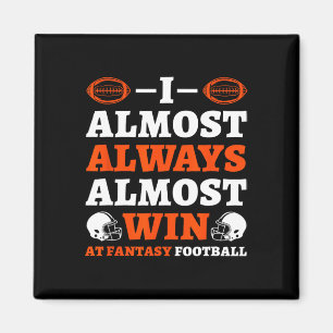 Aimant Je gagne presque toujours au football fantastique