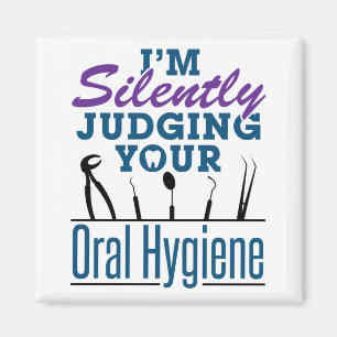 Aimant Je juge silencieusement l'hygiène bucco-dentaire