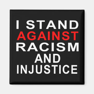 Aimant JE M'ÉLÈVE CONTRE LE RACISME ET L'INJUSTICE Écritu