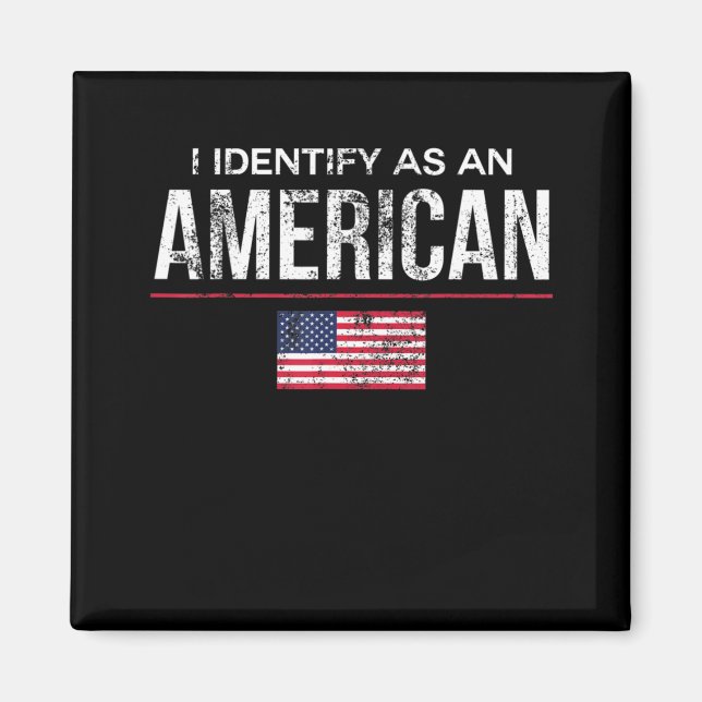 Aimant Je m'identifie comme un Américain Non Identité Pol (Devant)