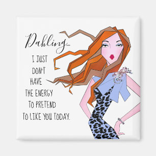 Aimant "Je n’ai pas l’énergie de prétendre vous aimer..."