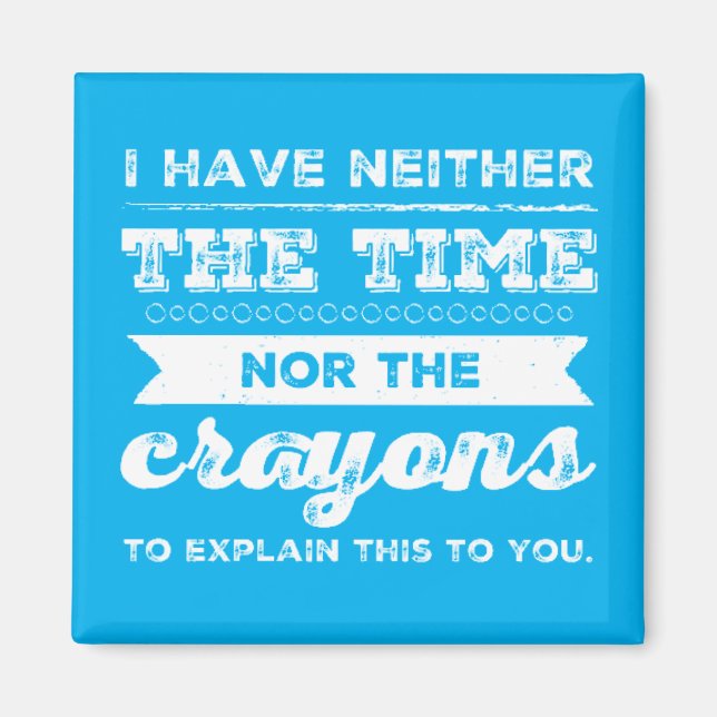 Aimant Je n'ai ni le temps ni les crayons (Devant)