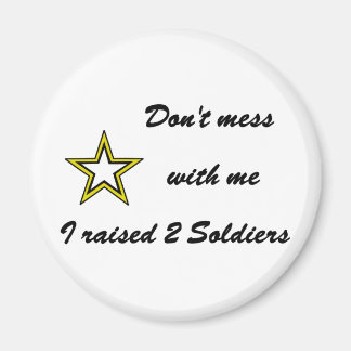 Aimant Je n'ai pas élevé 2 soldats.