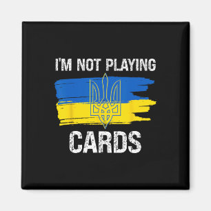 Aimant Je ne joue pas aux cartes Ukraine Soutien politiqu