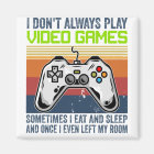 Je ne joue pas toujours à des jeux vidéo Parfois j