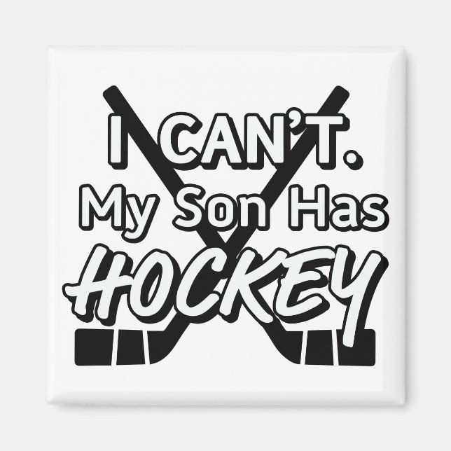 Aimant Je ne peux pas. Mon fils a du hockey (Devant)