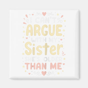 Aimant Je ne peux pas parler de ma soeur Elle est la plus