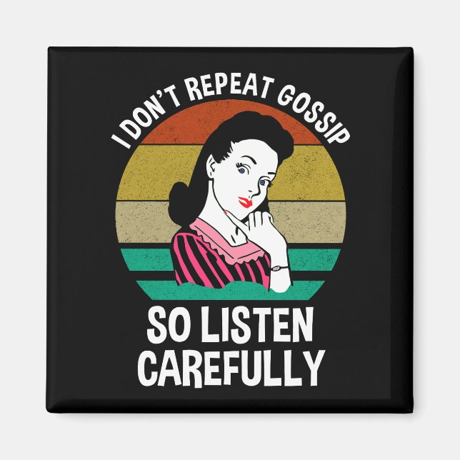 Aimant Je ne répète pas Gossip si écoute attentivement (Devant)