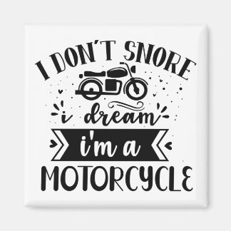Aimant Je ne ronfle pas je rêve de lui une moto