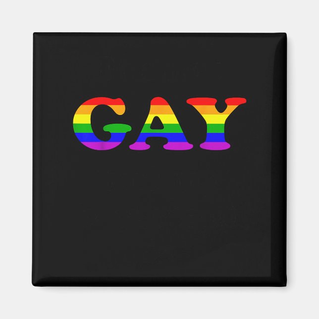 Aimant Je ne suis pas gay mais mon copain est drôle Citat (Devant)