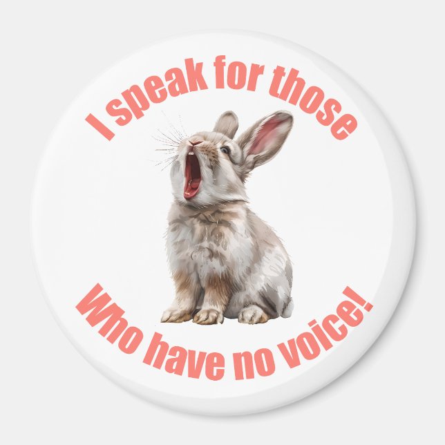 Aimant Je parle pour ceux qui n'ont pas de lapin vocal (Devant)
