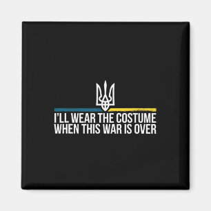 Aimant Je porterai le costume quand cette guerre sera fin