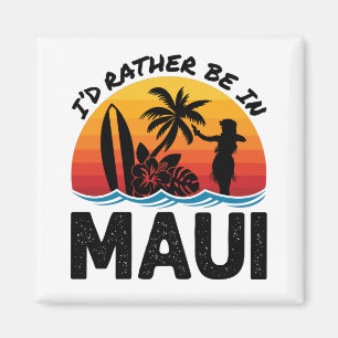 Aimant Je préfère être à Maui Hawaii