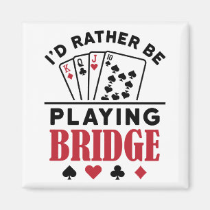 Aimant Je préfère jouer à Bridge Cool Bridge Card jeu