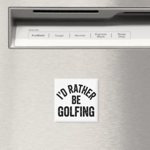 Aimant Je préfère jouer au golf Cadeau drôle pour golfeur