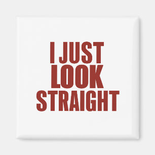 Aimant Je regarde juste tout droit Mois des fiertés LGBT 