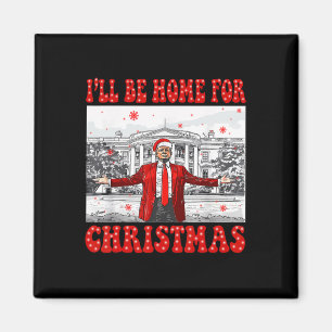 Aimant Je serai à la maison pour le Père Noël de Noël drô