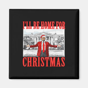 Aimant Je serai à la maison pour Noël Père Noël drôle Tru