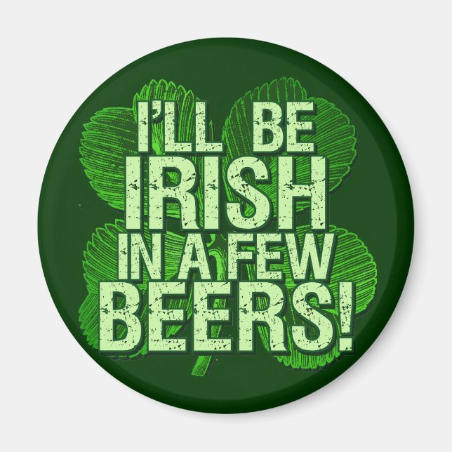Aimant Je serai irlandais dans quelques bières (Devant)