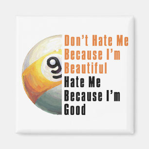 Aimant Je Suis Beau Je Suis Bon 9 Balle