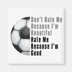 Aimant Je Suis Beau Je Suis Bon Soccer Ball