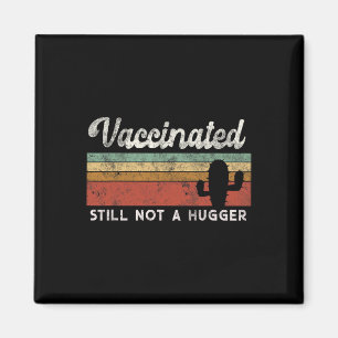 Aimant Je suis complètement vacciné Funny Free Hug