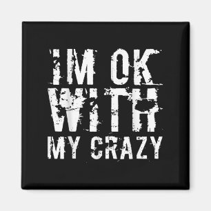 Aimant Je Suis D'Accord Avec Mon Crazy Funny Sarcastique