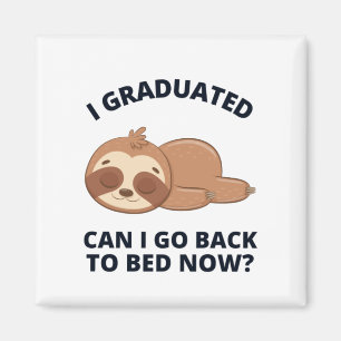 Aimant Je suis diplômé puis-je retourner au lit maintenan