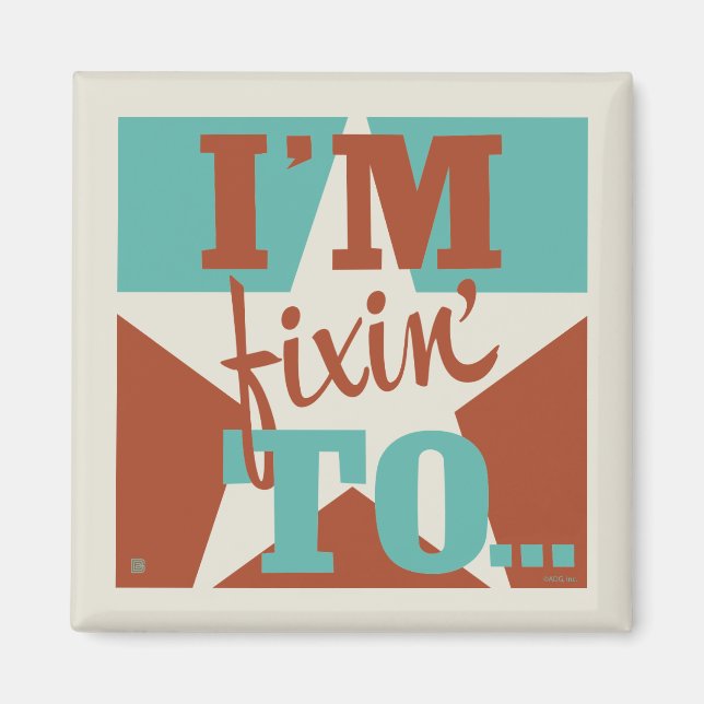 Aimant Je suis Fixin' To (Devant)