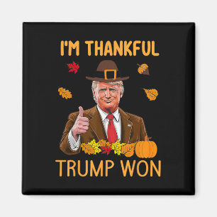 Aimant Je suis heureux que Trump ait gagné Thanksgiving T