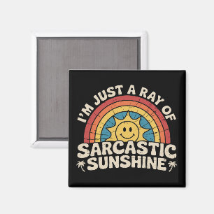 Aimant Je suis juste un rayon de sarcasme humour soleil