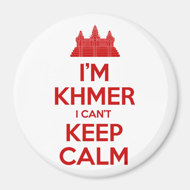 Aimant Je suis Khmer Je ne peux pas garder le calme (Devant)