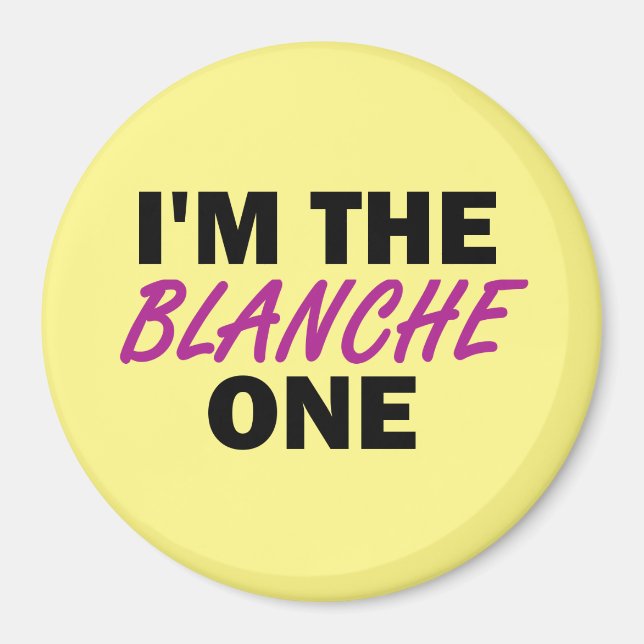 Aimant Je suis la Blanche One (Devant)