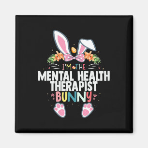 Aimant Je suis le Thérapeute en Santé Mentale Bunny Jour 